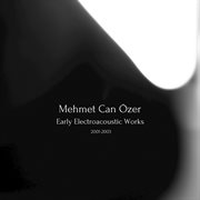 Early electroacoustic works 2001-2003 cover image cdn