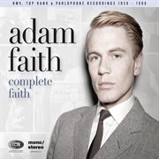 Complete faith [his hmv, top rank & parlophone recordings 1958-1968] (his hmv, top rank & parlophone cover image cdn