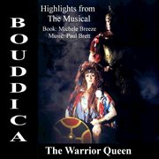 Boudicca (highlights from the musical "the warrior queen") cover image cdn