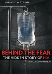 Behind the fear: the hidden story of hiv cover image cdn