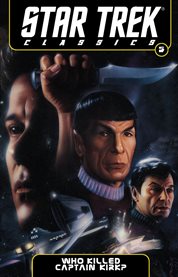 Star trek classics. 5, Who killed Captain Kirk? cover image cdn
