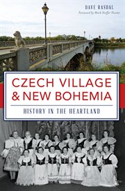 Czech village & new bohemia: history in the heartland cover image cdn