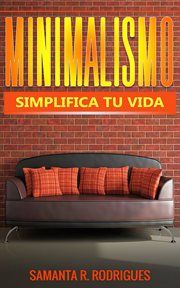 Minimalismo: simplifica tu vida cover image cdn