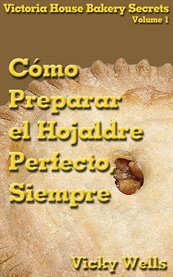 Siempre c̤mo preparar el hojaldre perfecto cover image cdn