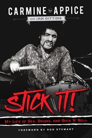 Stick it!: a life of sex, drums, and rock 'n' roll cover image cdn