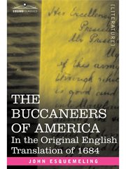 The buccaneers of America: in the original English translation of 1684 cover image cdn