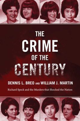 The crime of the century : Richard Speck and the murders that shocked a nation  cover image cdn