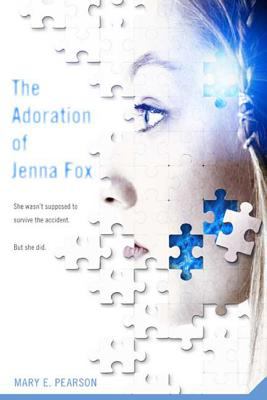 The adoration of Jenna Fox  cover image cdn