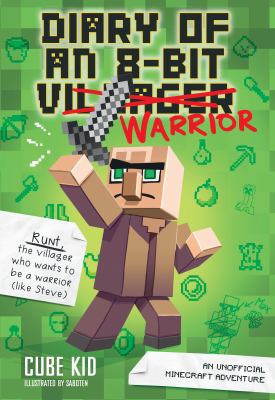 Diary of an 8-Bit Warrior An Unofficial Minecraft Adventure cover image cdn