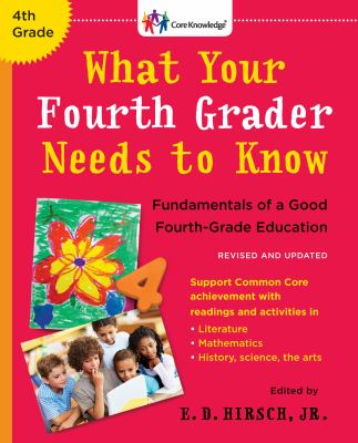 What your fourth grader needs to know : fundamentals of a good fourth-grade education  cover image cdn