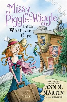 Missy Piggle-Wiggle and the Whatever Cure  cover image cdn