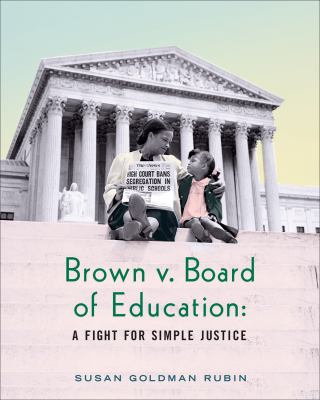Brown v. Board of Education : a fight for simple justice  cover image cdn