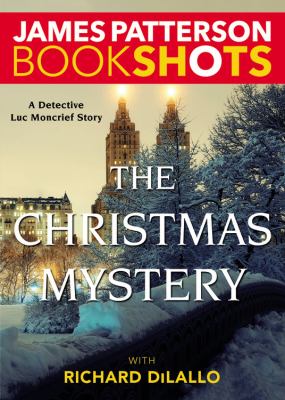 The Christmas mystery : a Detective Luc Moncrief story  cover image cdn