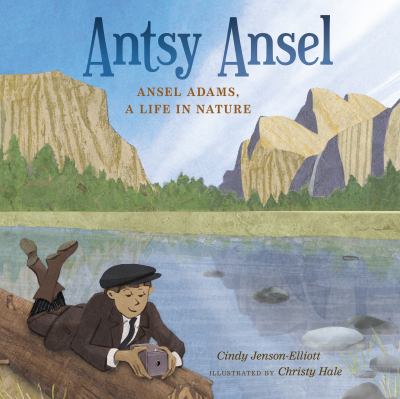 Ansty Ansel : Ansel Adams, a life in nature  cover image cdn