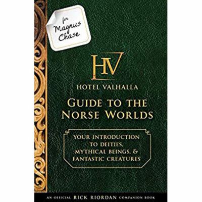 For Magnus Chase: Hotel Valhalla guide to the Norse worlds : your introduction to deities, mythical beings & fantastic creatures  cover image cdn