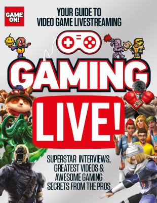 Gaming live! : your guide to video game livestreaming cover image cdn