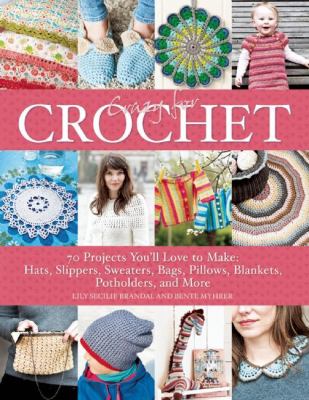 Crazy for crochet : 70 projects you'll love to make: hats, slippers, sweaters, bags, pillows, blankets, potholders, and more  cover image cdn