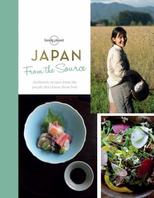 Japan from the source : authentic recipes from the people that know them best  cover image cdn