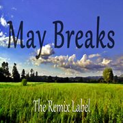 May breaks (positive progbreaks progressive breakbeat album) cover image cdn