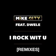 I rock wit u - remixes cover image cdn