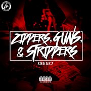 Zippers, guns, & strippers cover image cdn