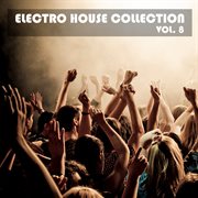 Electro house collection, vol. 8 cover image cdn