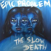 Split ep with epic problem, the slow death cover image cdn
