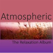 Atmospheric: the relaxation album cover image cdn