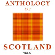 Anthology of scotland, vol. 5 cover image cdn