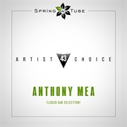 Artist choice 043. anthony mea (liquid dnb selection) cover image cdn