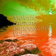 Melodic dreams, vol. 2 cover image cdn