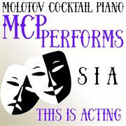 Mcp performs sia: this is acting cover image cdn