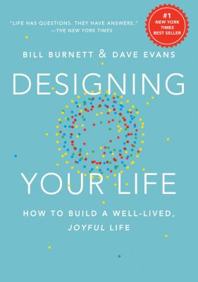 Designing your life : how to build a well-lived, joyful life  cover image cdn