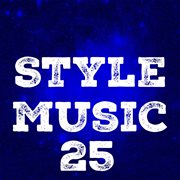 Style music, vol. 25 cover image cdn