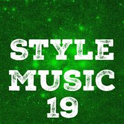 Style music, vol. 19 cover image cdn