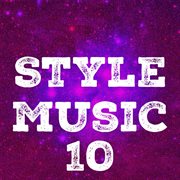 Style music, vol. 10 cover image cdn