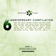 Spring tube 6th anniversary compilation, pt. 1 (compiled and mixed by slang) cover image cdn