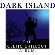 Dark island: the celtic chillout album cover image cdn
