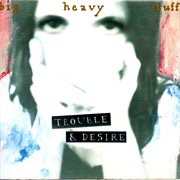 Trouble & Desire cover image cdn