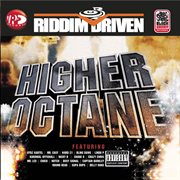 Riddim driven: higher octane cover image cdn