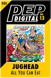 Pep digital: jughead's all-you-can -eat. Issue 13 cover image cdn