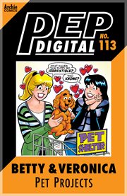 Pep digital: betty & veronica's pet projects. Issue 113 cover image cdn
