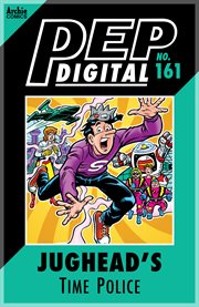 Pep digital: jughead's time police. Issue 161 cover image cdn