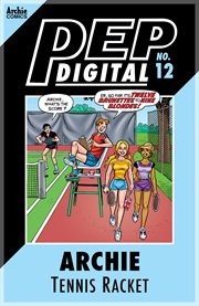 Pep digital: archie: tennis racket!. Issue 12 cover image cdn