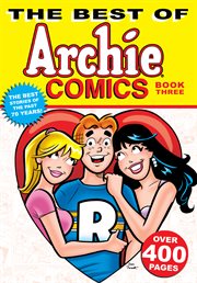 The best of Archie Comics. Book 3 cover image cdn