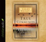 True community: the Biblical practice of koinonia cover image cdn