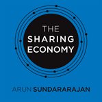 The sharing economy: the end of employment and the rise of crowd-based capitalism cover image cdn