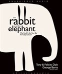 The rabbit and the elephant: why small is the new big for today's church cover image cdn