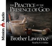 The Practice of the Presence of God: Being Conversations and Letters of Nicholas Herman of Lorraine cover image cdn
