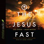 The Jesus Fast: The Call to Awaken the Nations cover image cdn